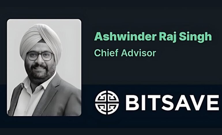BitSave appoints Bhartiya Urban CEO Ashwinder Singh as Chief Advisor