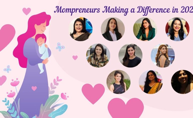 Mompreneurs Making a Difference in 2024