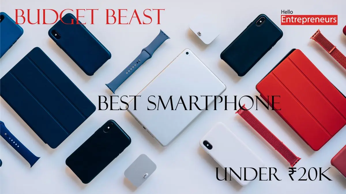 Budget Beasts: Best Overall Specs Phones Under ₹20K for Smooth Performance in 2025